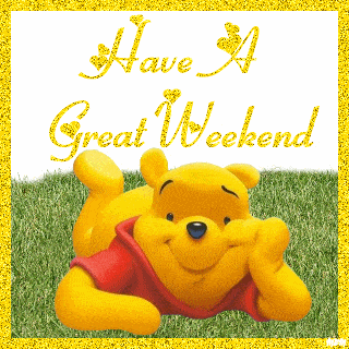 Have A Great Weekend