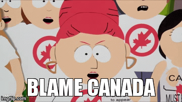 Blame Canada Gif
