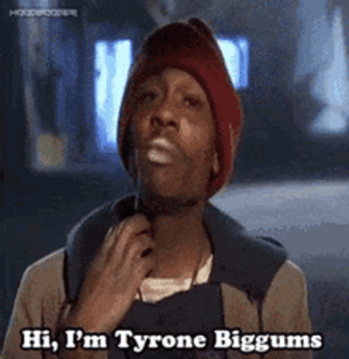 Tyrone Biggums Gif