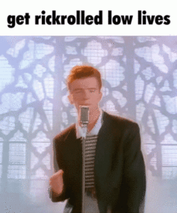 Rickroll Gif Rickroll Gif