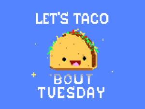 Taco Tuesday Gif Taco Tuesday Gif