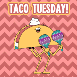 Taco Tuesday Gif Taco Tuesday Gif