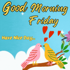 Friday Gif Friday Gif