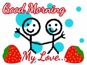 Good Morning Love Gif Good Morning Love Gif